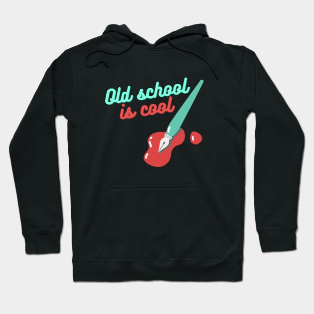 Fountain pen love, old school is cool Hoodie by AndArte